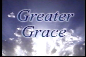 Greater Grace